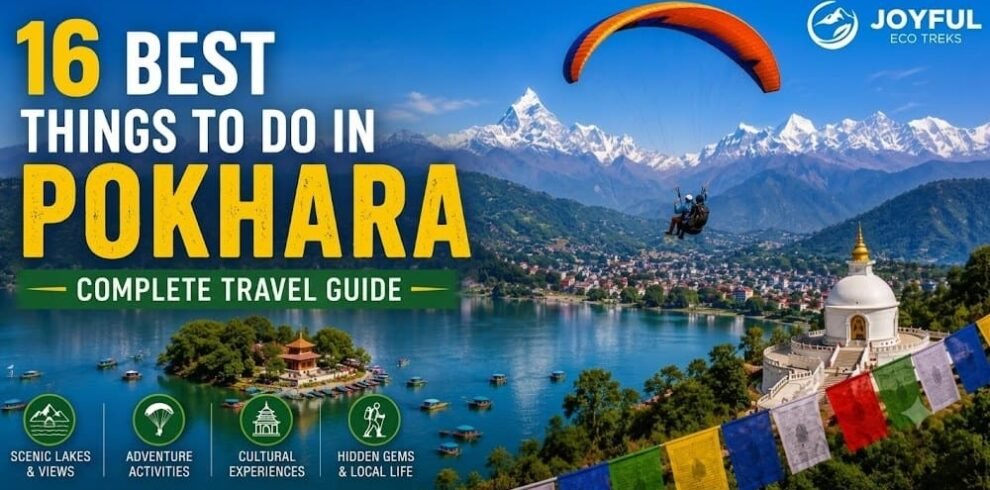 Things to Do in Pokhara: Lakes, Views, Culture & Adventure