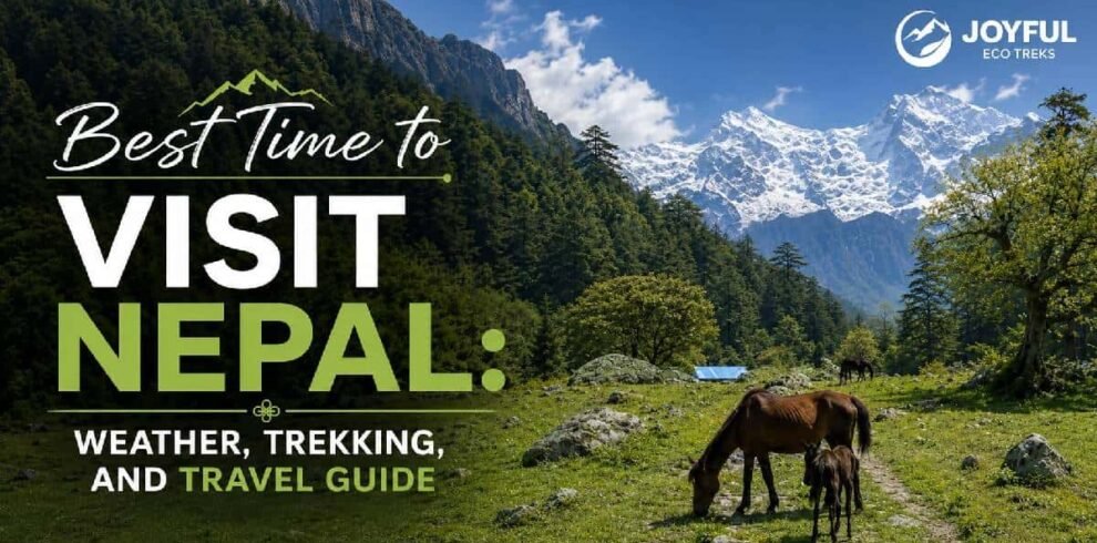 Best Time to Visit Nepal: Weather, Trekking, Average Temperature, and Travel Guide