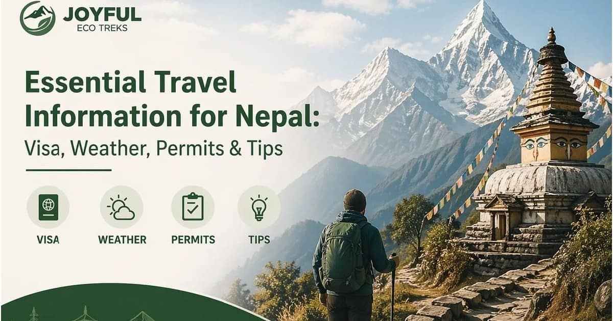 Essential travel information for Nepal covering visa, weather, permits, and travel tips
