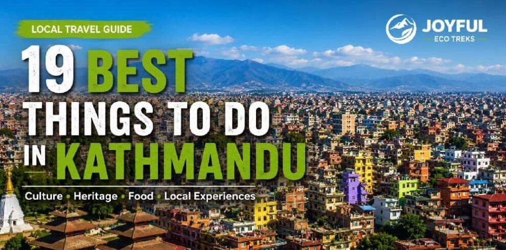 Things to Do in Kathmandu: A Local’s Cultural Guide