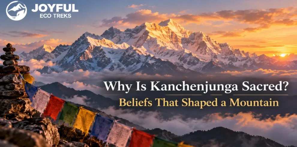 Why Is Kanchenjunga Sacred? Beliefs That Shaped a Mountain